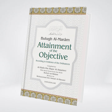 Bulugh Al Maram (Attainment of the Objective)