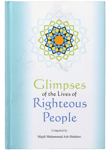 Glimpses of the Lives of Righteous People