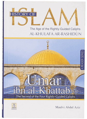 History of Islam- Umar Bin al- Khattab (R.A)
